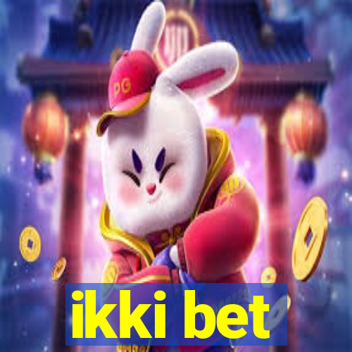 ikki bet